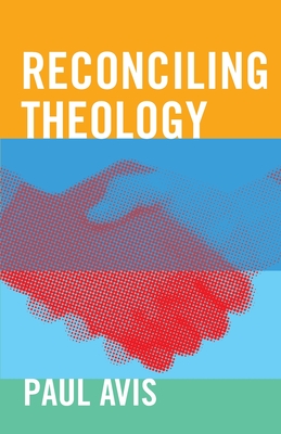 Reconciling Theology By Paul Avis Cover Image