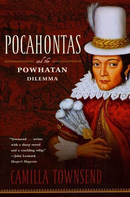 Pocahontas and the Powhatan Dilemma: The American Portraits Series Cover Image