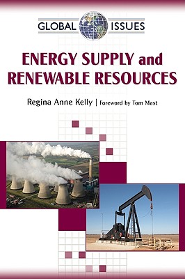 Energy Supply and Renewable Resources (Global Issues (Checkmark Books)) Cover Image