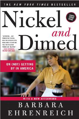 Nickel and Dimed: On (Not) Getting By in America Cover Image