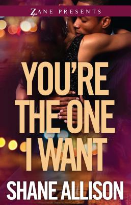 You're the One I Want: A Novel By Shane Allison Cover Image