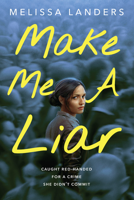 Make Me a Liar By Melissa Landers Cover Image