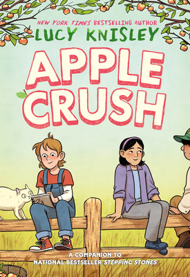 Apple Crush: (A Graphic Novel) (Peapod Farm #2) Cover Image
