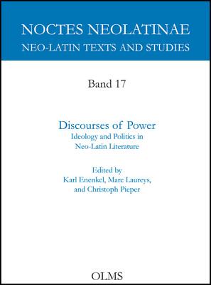 Discourses of Power: Ideology and Politics in Neo-Latin Literature Cover Image