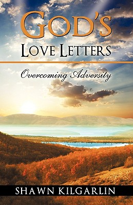 God's Love Letters By Kilgarlin Shawn Kilgarlin, Shawn Kilgarlin Cover Image