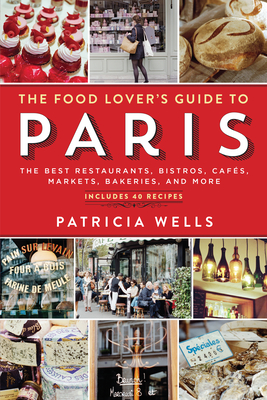 Cover for The Food Lover's Guide to Paris