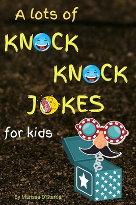 A lots of knock knock jokes for kids: Funny jokes, Coloring and Blank comic  book (Paperback)