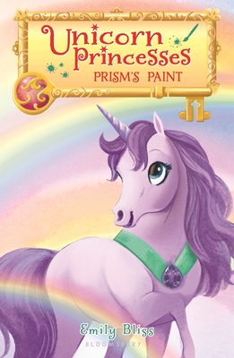 Unicorn Princesses 4: Prism's Paint By Emily Bliss, Sydney Hanson (Illustrator) Cover Image