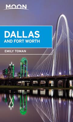 Moon Dallas & Fort Worth (Travel Guide)