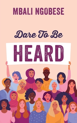 Dare To Be Heard Cover Image