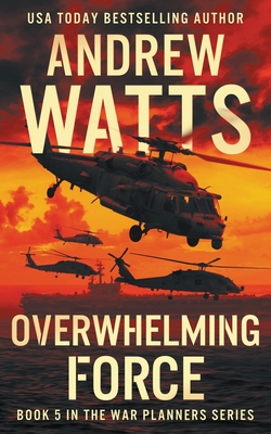 Cover for Overwhelming Force (War Planners #5)