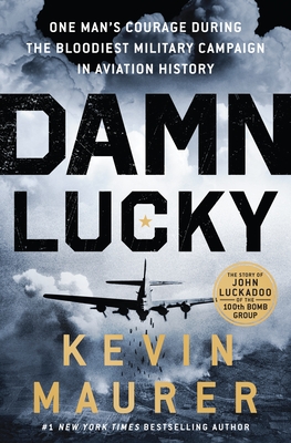 cover of Damn Lucky by Kevin Maurer.