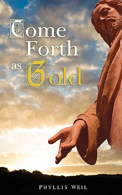 Come Forth As Gold Cover Image