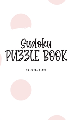 Sudoku Puzzle Book - Medium (6x9 Hardcover Puzzle Book / Activity Book) By Sheba Blake Cover Image