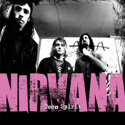 Teen Spirit: The Story of Nirvana Cover Image