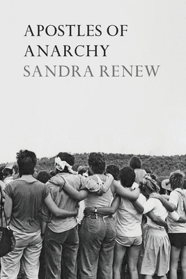 Apostles of Anarchy By Sandra Renew Cover Image