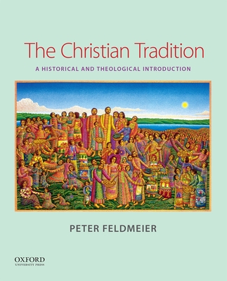 The Christian Tradition: A Historical and Theological Introduction Cover Image