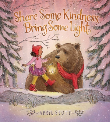 Cover for Share Some Kindness, Bring Some Light (The Coco and Bear Series)