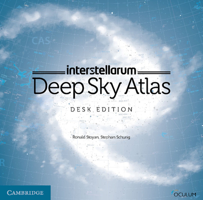 Interstellarum Deep Sky Atlas By Ronald Stoyan, Stephan Schurig Cover Image
