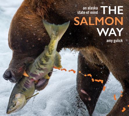 The Salmon Way: An Alaska State of Mind Cover Image