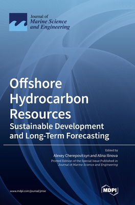 Offshore Hydrocarbon Resources: Sustainable Development and Long-Term Forecasting Cover Image