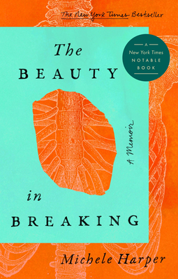 Cover Image for The Beauty in Breaking: A Memoir