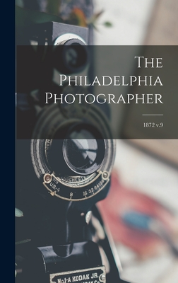 The Philadelphia Photographer; 1872 v.9 Cover Image