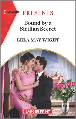 Bound by a Sicilian Secret By Lela May Wight Cover Image