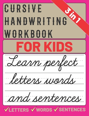 Cursive Handwriting Workbook for Kids: cursive handwriting practice book for kids, learning & practice workbook to master letters, words & sentences i Cover Image