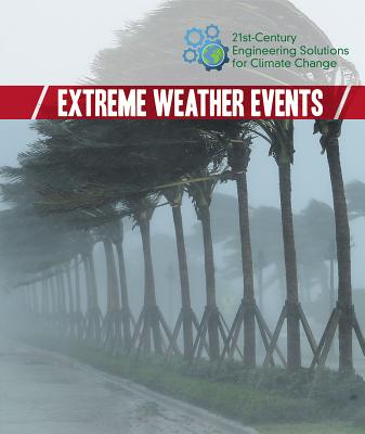 Extreme Weather Events By Jeanne Marie Ford Cover Image