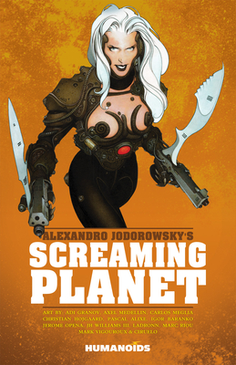 Cover for Alexandro Jodorowsky's Screaming Planet
