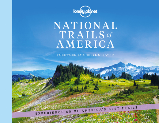 Lonely Planet National Trails of America 1 By Lonely Planet Cover Image
