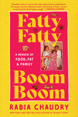 Fatty Fatty Boom Boom: A Memoir of Food, Fat, and Family Cover Image