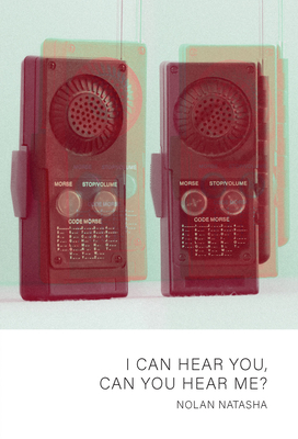 I Can Hear You, Can You Hear Me? By Nolan Natasha Cover Image