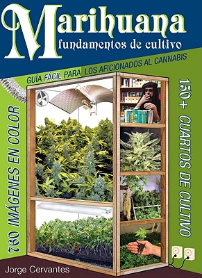 Marihuana Fundamentos de Cultivo: Guia Facil para los Aficionados al Cannabis Cover Image