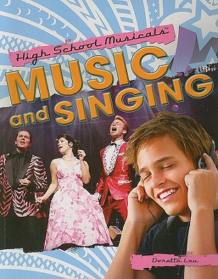 Music and Singing (High School Musicals) Cover Image