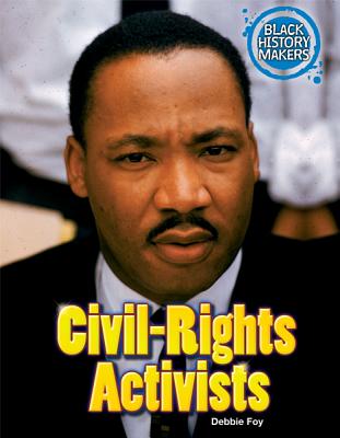 Civil-Rights Activists (Black History Makers) Cover Image