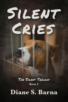 Silent Cries: The Silent Trilogy Book 1 Cover Image