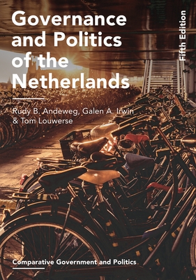 Governance and Politics of the Netherlands (Comparative Government and Politics #45) Cover Image