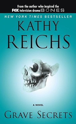 Grave Secrets (A Temperance Brennan Novel #5) By Kathy Reichs Cover Image