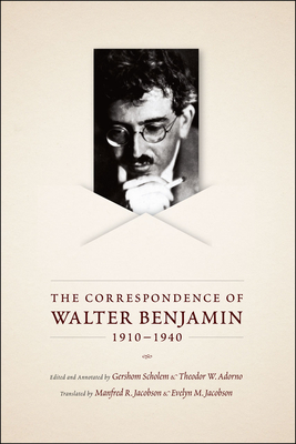 The Correspondence of Walter Benjamin, 1910-1940 Cover Image