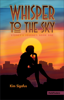 Whisper to the Sky By Kim Sigafus Cover Image