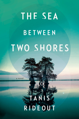 The Sea Between Two Shores By Tanis Rideout Cover Image