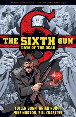 The Sixth Gun: DAYS OF THE DEAD Cover Image