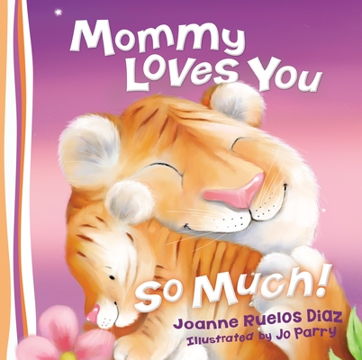 Mommy Loves You So Much Cover Image