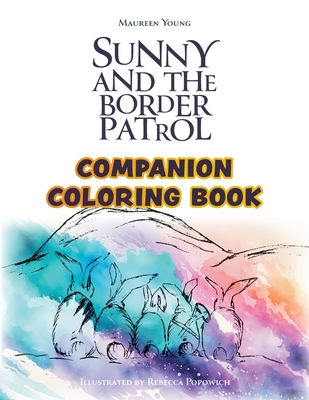 Sunny and the Border Patrol Companion Coloring Book: The Eastside Series Cover Image