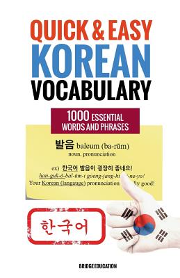 Quick and Easy Korean Vocabulary: Learn Over 1,000 Essential Words and Phrases