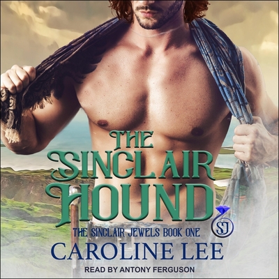 The Sinclair Hound By Caroline Lee, Antony Ferguson (Read by) Cover Image