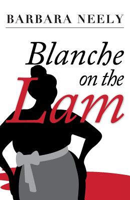 Blanche on the Lam: A Blanche White Mystery By Barbara Neely Cover Image