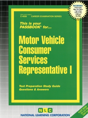 Motor Vehicle Consumer Services Representative I: Passbooks Study Guide (Career Examination Series) By National Learning Corporation Cover Image